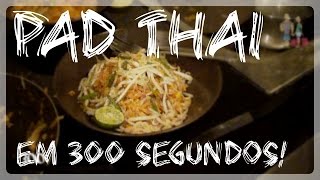 Receita de Pad thai em 300 segundos  Tailandia pad thai recipe 300 seconds  canelando na cozinha [upl. by Margaretta155]