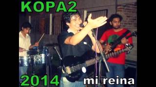 KOPA2 mi reina 2014 [upl. by Alehc]