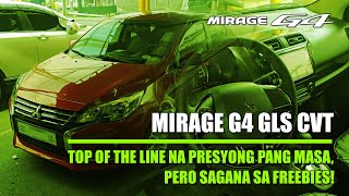 MIRAGE G4 GLX CVT 2024  Top Of The Line Na Presyong Pang Masa Pero Sagana Sa FREEBIES [upl. by Dnumsed]