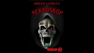 Lumley Brian  Nekroskop Tom 01 Czyta M Drozda CZ 4 [upl. by Yelehsa560]