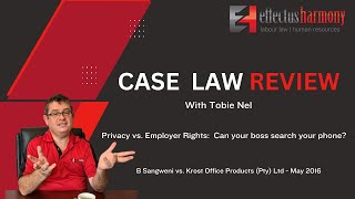 Case Law Review Privacy vs Employer Rights Can your boss search your phone [upl. by Einaffit]