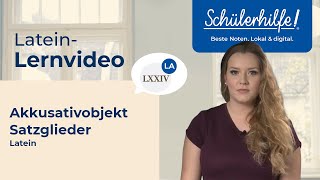 Das Akkusativobjekt  Die Satzglieder  Schülerhilfe Lernvideo Latein 🎓 [upl. by Eiznikcm202]