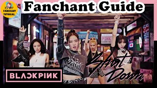 FANCHANT GUIDE BLACKPINK블랙핑크  SHUT DOWN 응원법 [upl. by Enneicul991]