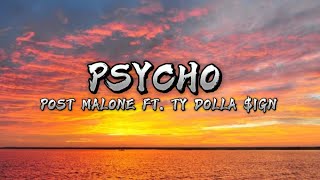 Psycho  Post Malone ft ty dolla ign Lyrics video [upl. by Icyac129]