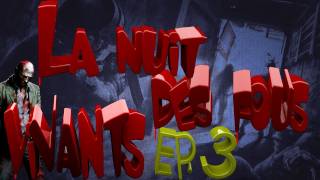 Ep3 La nuit des fous vivants  Verrückt 2 Part1 [upl. by Bertha]