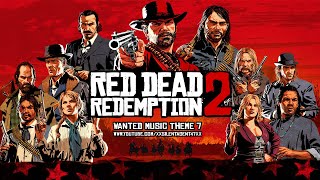 Red Dead Redemption 2  WANTED Music Theme 7 Tumbleweed Blackwater Saint Denis amp Rhodes [upl. by Nevanod925]