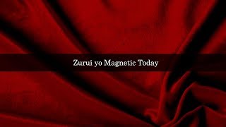 Zurui yo Magnetic Today KARAOKE [upl. by Leikeze]