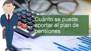 Descubre cuánto puedes aportar a tu plan de pensiones y maximiza tu futuro financiero [upl. by Amron]