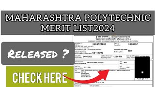 Maharashtra Polytechnic Meritlist 2024  How To Check Mah Polytechnic Meritlist 2024 [upl. by Lyndsey511]