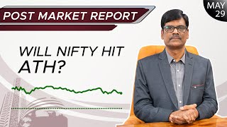 Will NIFTY hit ATH Post Market Report 29May23 [upl. by Eux]