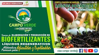 ✅ FERTILIZACIÓN DE SUELOS Y PRODUCCIÓN DE ABONOS ORGÁNICOS Y BIOFERTILIZANTES LÍQUIDOS [upl. by Ayenet944]