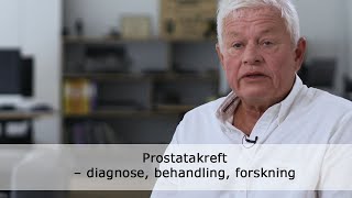 Prostatakreft – diagnose behandling forskning [upl. by Colleen393]