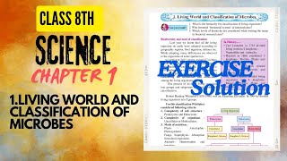 Class 8th chapter 1  1LIVING WORLS AND CLASSIFICATION OF MICROBES  FULL EXERCISE SOLUTION8th [upl. by Thrasher]