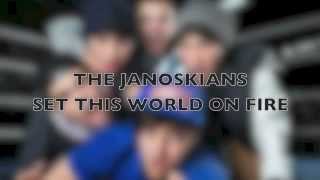 The Janoskians Set this world on fire lyrics [upl. by Ansilma]