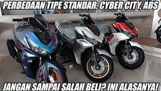 INI BEDANYA AEROX 2024 ABS TYPE STANDAR amp CYBER CITY JANGAN SALAH BELI [upl. by Hauge]