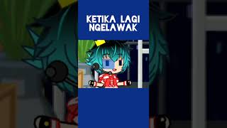 Ketika Lagi Ngelawak shorts gachaclub gachatrend gachameme meme fyp [upl. by Arded576]