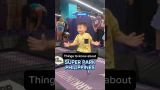 Things to know about SuperPark Philippines [upl. by Eerot636]