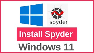 How to Install and setup Spyder IDE Python Interpreter on Windows 11 [upl. by Elidad]