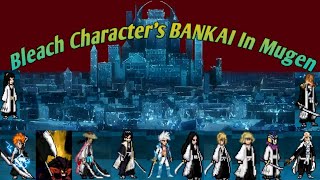 All BANKAI of Bleach Characters in Mugen🔥🔥 Part 1 [upl. by Lash706]