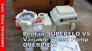 Pentair SUPERFLO® VS Variable Speed Pump works on 115230 Volts  Overview amp Features [upl. by Ymmas]