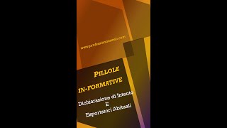 Esportatori Abituali e Dichiarazioni di intento [upl. by Kinsman]