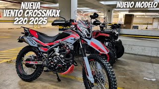 Nueva Vento Crossmax 220 2025😱  Nueva Moto Doble Propósito🔥  Nuevo Modelo💯 [upl. by Ingrim]