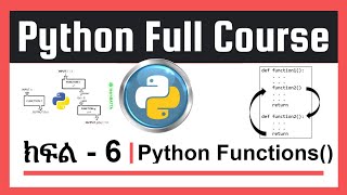 Python  Part  6  Python Functions  በ አማርኛ የ ቀረበ By ‪EmmersiveLearning python ‬functions [upl. by Tabb]