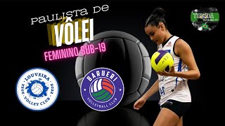 PAULISTA DE VÔLEI FEM SUB19  SEMIFINAL  LOUVEIRA X BARUERI [upl. by Leighland920]