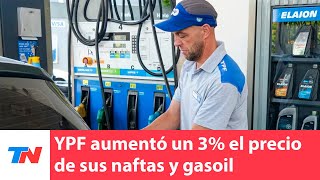 YPF aumentó un 3 el precio de sus naftas y gasoil tras el resultado de las elecciones [upl. by Euqnomod409]