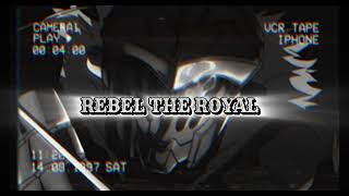 Asap Ashton  Rebel The Royal Slowed  Reverb [upl. by Crabb998]