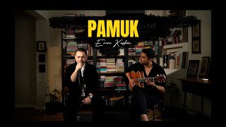 Pamuk Akustik  Emre Keskin [upl. by Worrad850]