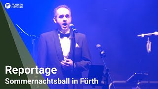 Reportage Sommernachtsball in Fürth [upl. by Vitalis105]