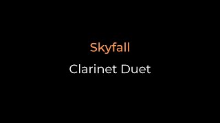 Easy Clarinet Duet quotSkyfallquot  Adele [upl. by Belayneh]