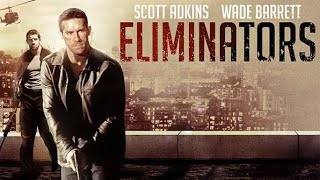 Eliminators  Movie Starring Wade Barrett 2016 [upl. by Doy979]