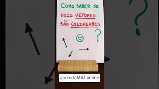 Como saber se dois vetores são paralelos colineares matematica vetores [upl. by Asetal]