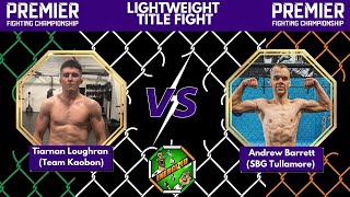 Tiarnan Loughran Vs Andrew Barrett  PFC 2 Lightweight Title Countdown  Energizeds quotThe Face Offquot [upl. by Fi]