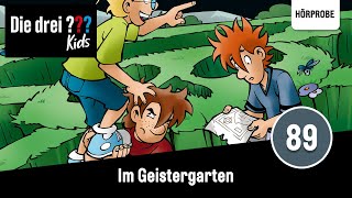 Die drei  Kids  Folge 89 Im Geistergarten  Hörprobe zum Hörspiel [upl. by Saphra]