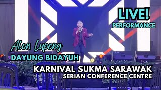 Dayung Bidayuh  Alon Lupeng LIVE  Karnival Sukma Sarawak  Serian Conference Centre [upl. by Illona]