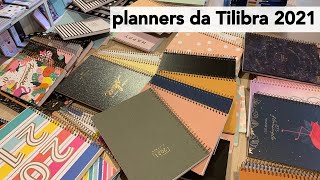 Mostrei todos os PLANNERS da TILIBRA 2021 [upl. by Dagney]