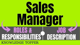 Sales Manager Roles and Responsibilities  Sales Manager Job Description  Sales Manager Duties [upl. by Annail]