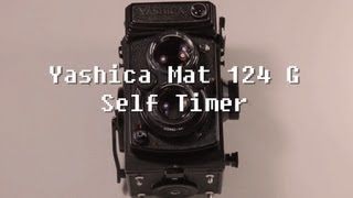 Yashica Mat 124G Self Timer HD [upl. by Nahsez]