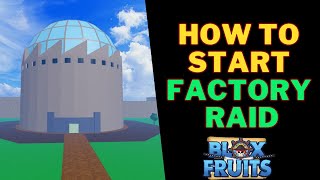 How To Do Factory Raid in Blox Fruits  How To Start Factory Raid [upl. by Nydnarb250]