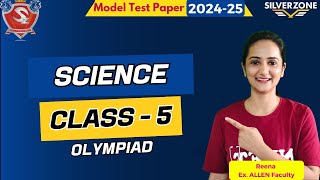 Silverzone science Olympiad Class 5 2024  Science Olympiad Class 5  Previous Year Question class 5 [upl. by Nolitta]