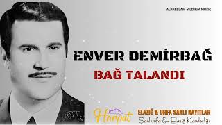 Enver Demirbağ  Bağtalandı [upl. by Gentille]