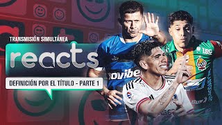 TNT Sports REACTS  DEFINICIÓN POR EL TÍTULO Parte 1  Campeonato Nacional 2023 🔴⚽ EN VIVO [upl. by Gigi]