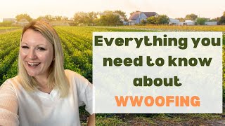 How WWOOFING Works Pros And Cons Of WWOOF Best WWOOFING Destinations [upl. by Sharman]