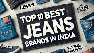 Top 10 Best Jeans Brands in India  Best Quality Jeans Sanketrajput1 [upl. by Marmaduke]