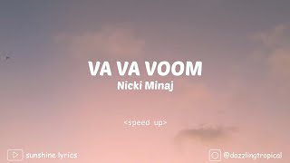 Nicki Minaj  Va Va Voom speed up lyrics [upl. by Eelik]