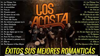 Los Acosta 2024  Lo Mejor Exitos Sus Mejores Canciones  Los Acosta mix romanticas [upl. by Rednasyl156]