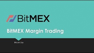 BitMEX Margin Trading Tutorial [upl. by Nibuz]